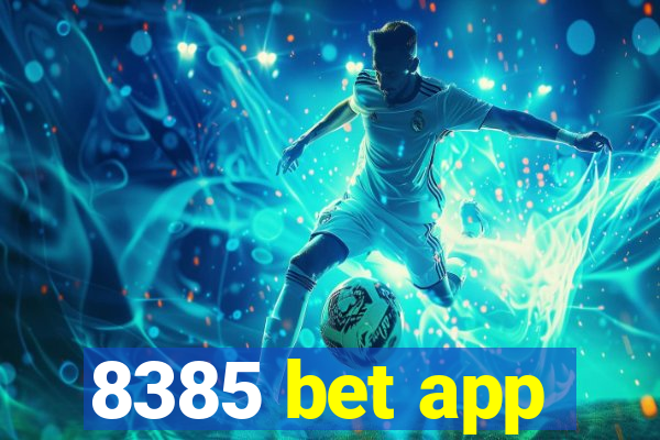 8385 bet app